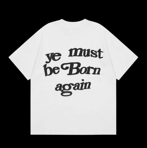 Kanye West You Ye Must Be Born Again Letter T-Shirts